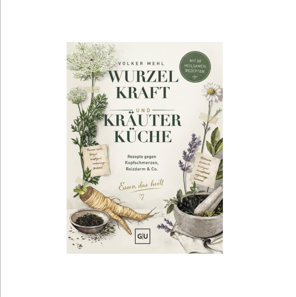 Buch Wurzelkraft und Kräuterküche