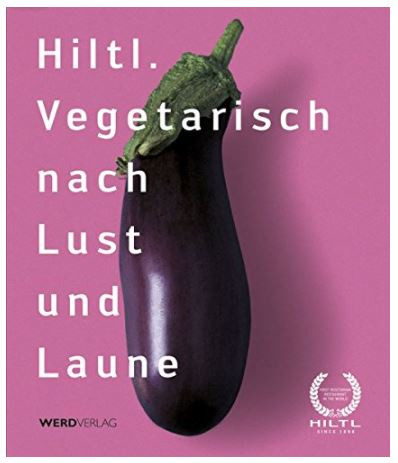 Buch Hiltl - Vegetarisch nach Lust und Laune