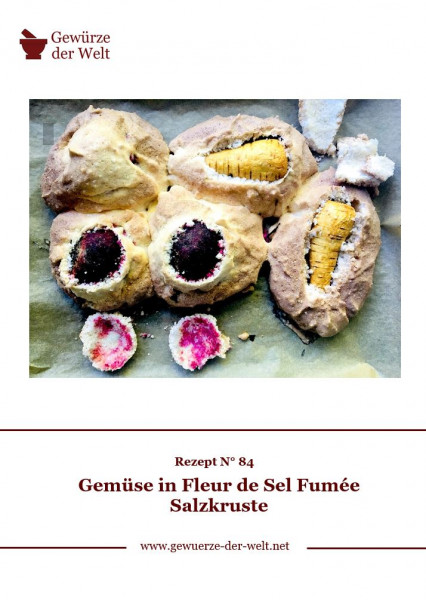 Rezeptkarte N°84 Gemüse in Fleur de Sel Fumée Salzkruste