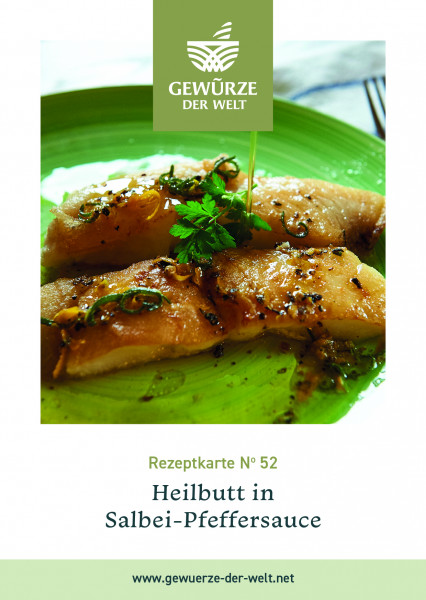 Rezeptkarte N°52 Heilbutt mit Salbei-Pfeffersauce