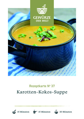 Rezeptkarte N°37 Karotten-Kokos-Suppe Rezeptkarte N°37 Karotten-Kokos-Suppe