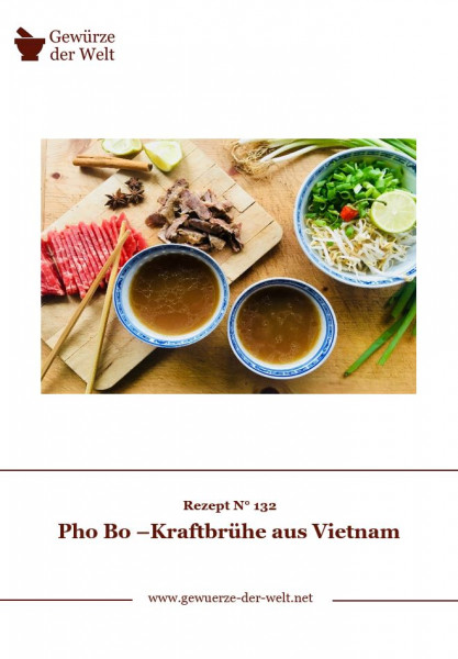 Rezeptkarte N°132 Pho Bo –Kraftbrühe aus Vietnam