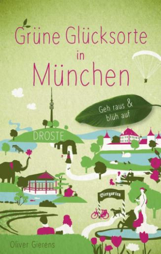 Buch Grüne Glücksorte in München